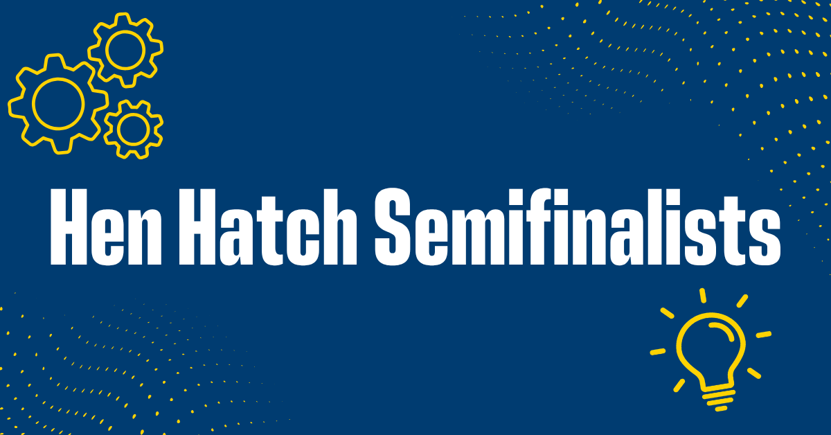 Hen Hatch Semifinals